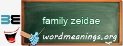 WordMeaning blackboard for family zeidae